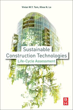 Tam | Tam, V: Sustainable Construction Technologies | Buch | 978-0-12-811749-1 | sack.de