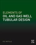 Pattillo |  Elements of Oil and Gas Well Tubular Design | Buch |  Sack Fachmedien