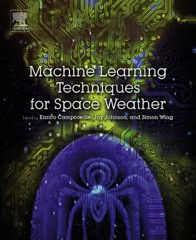 Camporeale / Wing / Johnson |  Machine Learning Techniques for Space Weather | eBook | Sack Fachmedien