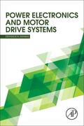 Manias |  Power Electronics and Motor Drive Systems | Buch |  Sack Fachmedien