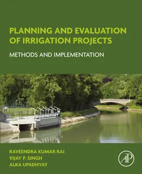 Rai / Singh / Upadhyay | Planning and Evaluation of Irrigation Projects | E-Book | www.sack.de
