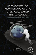 Chen |  A Roadmap to Nonhematopoietic Stem Cell-Based Therapeutics | eBook | Sack Fachmedien