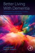 N.Gitlin / Hodgson |  Better Living with Dementia: Implications for Individuals, Families, Communities, and Societies | Buch |  Sack Fachmedien