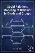 Malloy |  Social Relations Modeling of Behavior in Dyads and Groups | Buch |  Sack Fachmedien