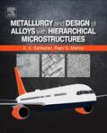 Sankaran / Mishra |  Metallurgy and Design of Alloys with Hierarchical Microstructures | Buch |  Sack Fachmedien