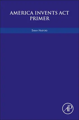Hasford |  America Invents Act Primer | Buch |  Sack Fachmedien