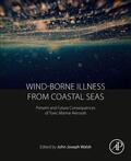 Walsh |  Wind-Borne Illness from Coastal Seas | Buch |  Sack Fachmedien