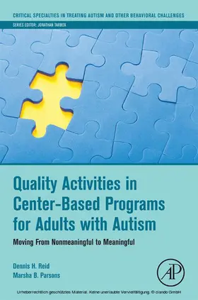 Reid / Parsons |  Quality Activities in Center-Based Programs for Adults with Autism | eBook | Sack Fachmedien