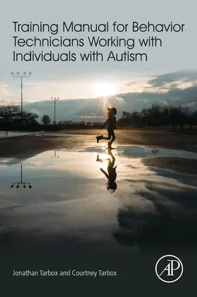 Tarbox | Training Manual for Behavior Technicians Working with Individuals with Autism | E-Book | www.sack.de