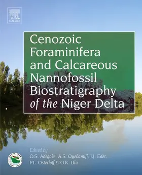 Adegoke / Oyebamiji / Edet | Cenozoic Foraminifera and Calcareous Nannofossil Biostratigraphy of the Niger Delta | E-Book | www.sack.de