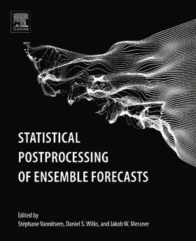 Vannitsem / Wilks / Messner | Statistical Postprocessing of Ensemble Forecasts | E-Book | www.sack.de