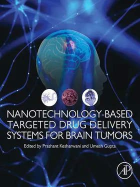 Kesharwani / Gupta |  Nanotechnology-Based Targeted Drug Delivery Systems for Brain Tumors | eBook | Sack Fachmedien