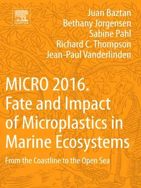 Baztan / Jorgensen / Pahl |  MICRO 2016: Fate and Impact of Microplastics in Marine Ecosy | Buch |  Sack Fachmedien