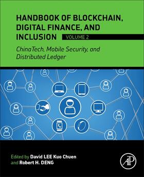 Lee Kuo Chuen / Deng | Handbook of Blockchain, Digital Finance, and Inclusion, Volume 2 | Buch | 978-0-12-812282-2 | sack.de