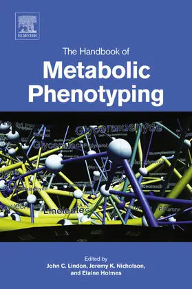 Lindon / Nicholson / Holmes | The Handbook of Metabolic Phenotyping | E-Book | sack.de