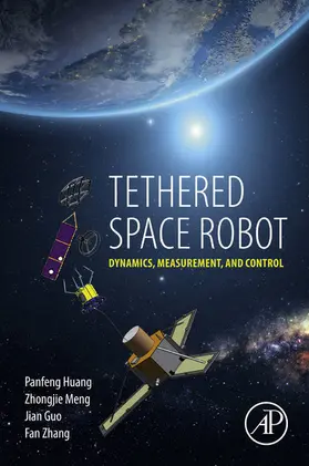 Huang / Meng / Guo | Tethered Space Robot | E-Book | sack.de