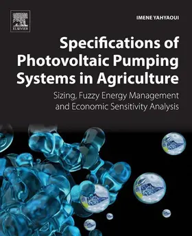 Yahyaoui |  Specifications of Photovoltaic Pumping Systems in Agriculture | eBook | Sack Fachmedien