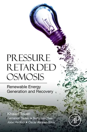 Touati / Tadeo / Kim |  Pressure Retarded Osmosis | eBook | Sack Fachmedien