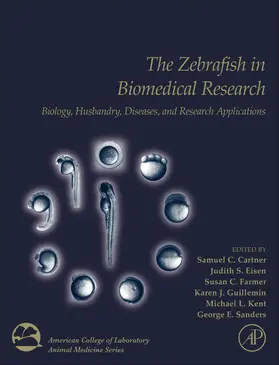 Cartner / Eisen / Farmer | The Zebrafish in Biomedical Research | Buch | 978-0-12-812431-4 | sack.de
