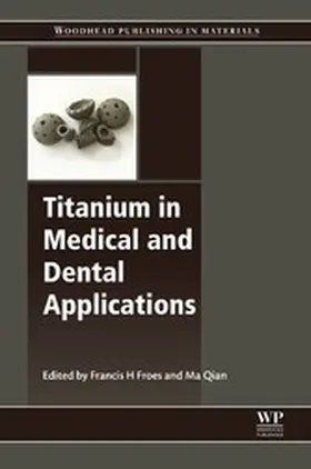 Froes / Qian | Titanium in Medical and Dental Applications | E-Book | sack.de