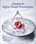 Cachon / Girardon |  Gases in Agro-food Processes | Buch |  Sack Fachmedien