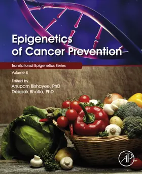 Bishayee / Bhatia |  Epigenetics of Cancer Prevention | eBook | Sack Fachmedien