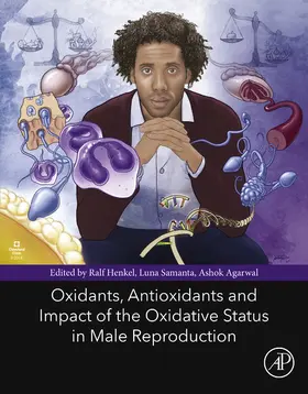 Samanta / Agarwal |  Oxidants, Antioxidants, and Impact of the Oxidative Status in Male Reproduction | eBook | Sack Fachmedien