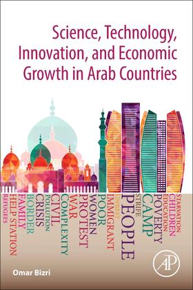 Bizri | Science, Technology, Innovation, and Development in the Arab Countries | Buch | 978-0-12-812577-9 | sack.de
