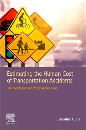 Guria | Estimating the Human Cost of Transportation Accidents | Buch | 978-0-12-812611-0 | sack.de