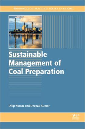 Kumar | Sustainable Management of Coal Preparation | Buch | 978-0-12-812632-5 | sack.de