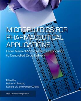 Santos / Liu / Zhang |  Microfluidics for Pharmaceutical Applications | Buch |  Sack Fachmedien
