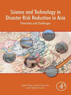 Shaw / Shiwaku / Izumi | Science and Technology in Disaster Risk Reduction in Asia | E-Book | www.sack.de