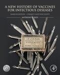  A New History of Vaccines for Infectious Diseases | eBook | Sack Fachmedien