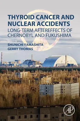 Yamashita / Thomas |  Thyroid Cancer and Nuclear Accidents | eBook | Sack Fachmedien