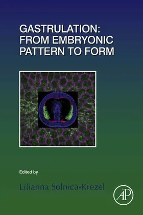 Solnica-Krezel | Gastrulation: From Embryonic Pattern to Form | E-Book | sack.de