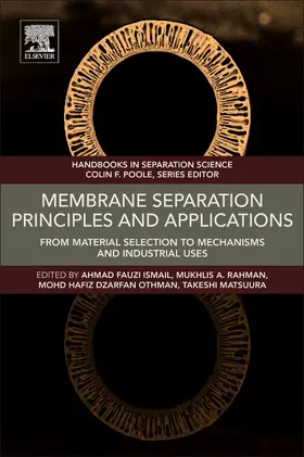 Ismail / Rahman / Othman | Membrane Separation Principles and Applications | Buch | 978-0-12-812815-2 | sack.de