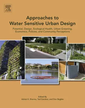 Sharma / Gardner / Begbie | Approaches to Water Sensitive Urban Design | E-Book | www.sack.de