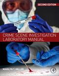 Miller |  Crime Scene Investigation Laboratory Manual | Buch |  Sack Fachmedien