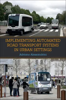 Alessandrini |  Implementing Automated Road Transport Systems in Urban Settings | Buch |  Sack Fachmedien