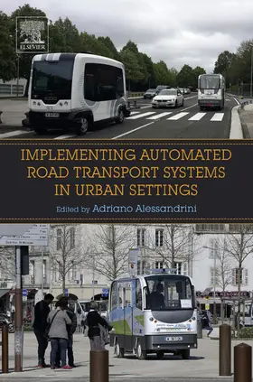 Alessandrini |  Implementing Automated Road Transport Systems in Urban Settings | eBook | Sack Fachmedien