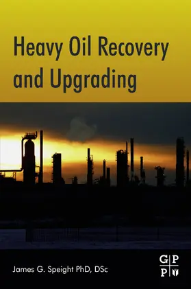 Speight | Heavy Oil Recovery and Upgrading | E-Book | www.sack.de