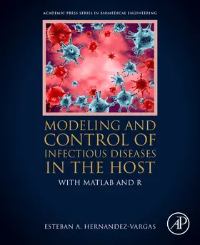 Hernandez-Vargas |  Modeling and Control of Infectious Diseases in the Host | Buch |  Sack Fachmedien