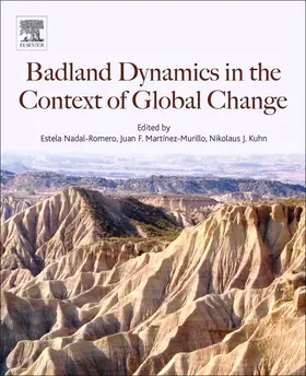 Kuhn / Nadal-Romero / Murillo |  Badlands Dynamics in a Context of Global Change | Buch |  Sack Fachmedien
