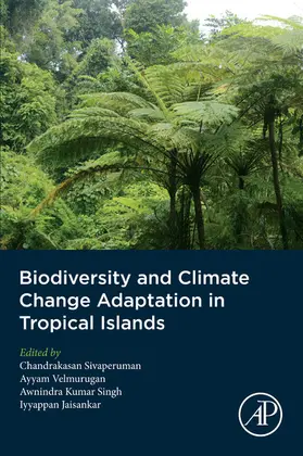 Sivaperuman / Velmurugan / Singh | Biodiversity and Climate Change Adaptation in Tropical Islands | E-Book | www.sack.de