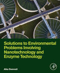 Dwevedi |  Solutions to Environmental Problems Involving Nanotechnology and Enzyme Technology | eBook | Sack Fachmedien