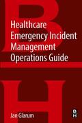 Glarum |  Healthcare Emergency Incident Management Operations Guide | Buch |  Sack Fachmedien
