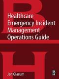 Glarum |  Healthcare Emergency Incident Management Operations Guide | eBook | Sack Fachmedien