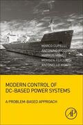 Monti / Cupelli / Mirz |  Modern Control of DC-Based Power Systems | Buch |  Sack Fachmedien