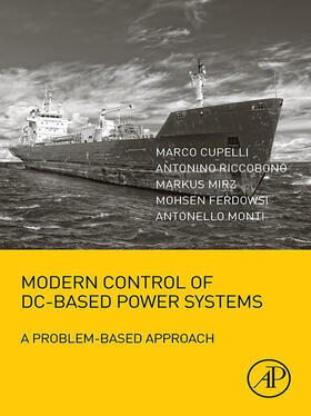 Cupelli / Riccobono / Mirz |  Modern Control of DC-Based Power Systems | eBook | Sack Fachmedien
