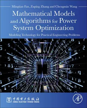 Fan / Zhang / Wang |  Mathematical Models and Algorithms for Power System Optimization | Buch |  Sack Fachmedien